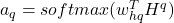  a_{q} = softmax(w^{T}_{hq} H^{q}) 