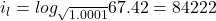 i_l = log_{\sqrt{1.0001}} 67.42 = 84222