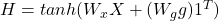  H = tanh(W_{x}X+ (W_{g}g)1^{T}) 