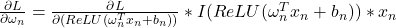 \frac{\partial L}{\partial \omega_{n}}= \frac{\partial L}{\partial (ReLU(\omega_n^Tx_n + b_n))}*I(ReLU(\omega_n^Tx_n + b_n))*x_n 