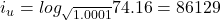 i_u = log_{\sqrt{1.0001}} 74.16 = 86129