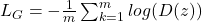 L_G = - \frac{1}{m} \sum _{k=1} ^m log(D(z))