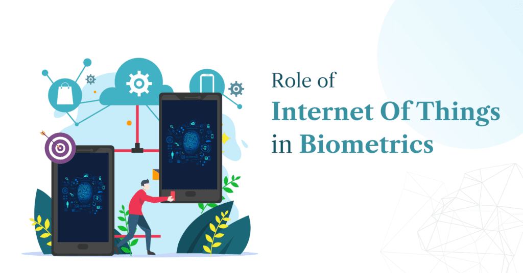 Biometric Security and IoT