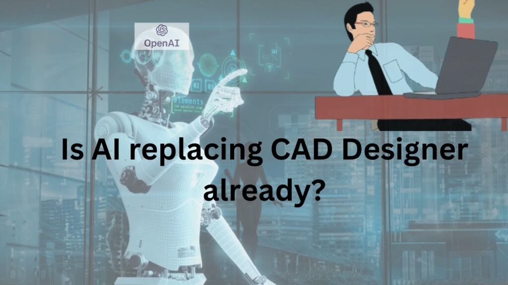 Can AI Replace Traditional CAD Processes?