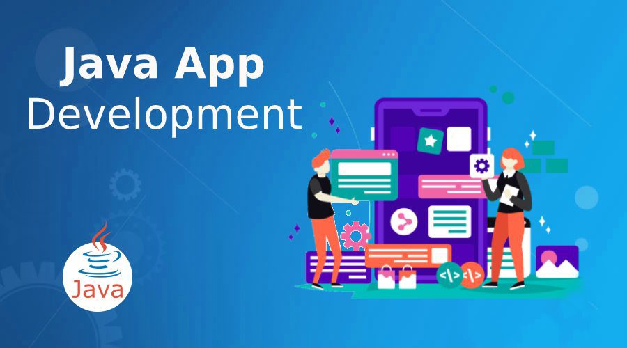 Java App Development: Reasons and Benefits