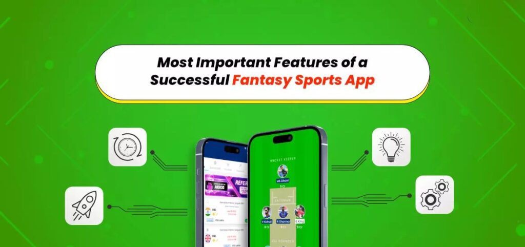Key Features of a Fantasy Sports App