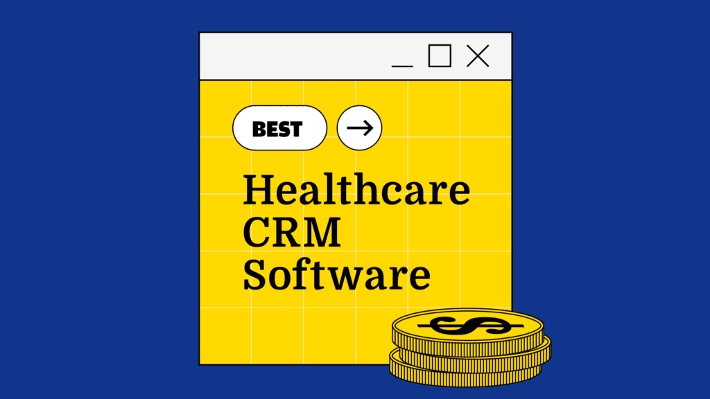 Leading Healthcare CRM Platforms