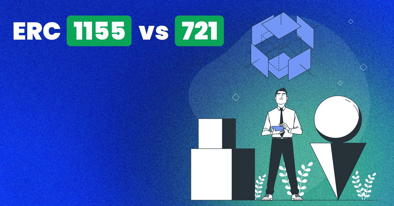 NFT Standards: ERC-721 vs ERC-1155 and Beyond