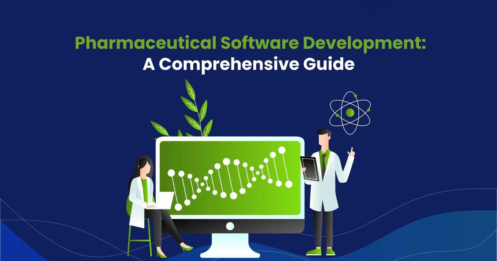 Pharmaceutical Software Development: A Comprehensive Guide