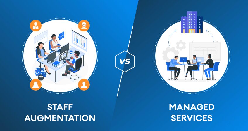 Staff Augmentation vs Managed Services: Key Considerations for Time, Materials, and Strategy