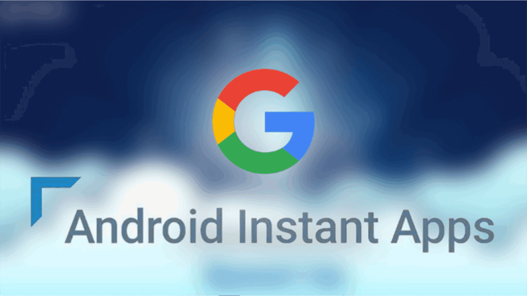 What Are Android Instant Apps