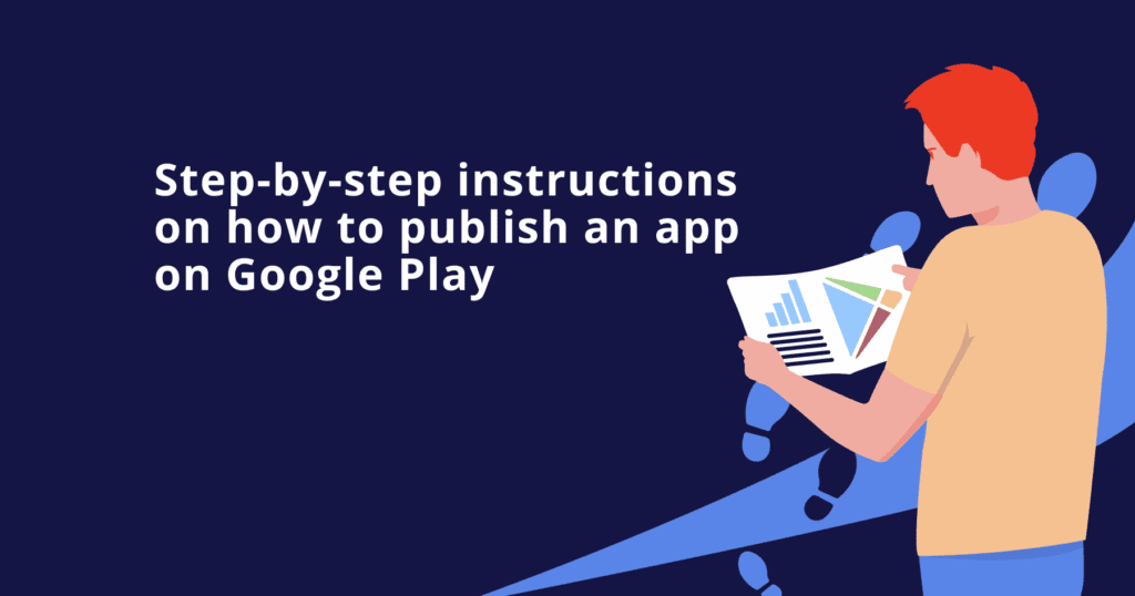 Step by Step How to Publish Your App on Google Play Store