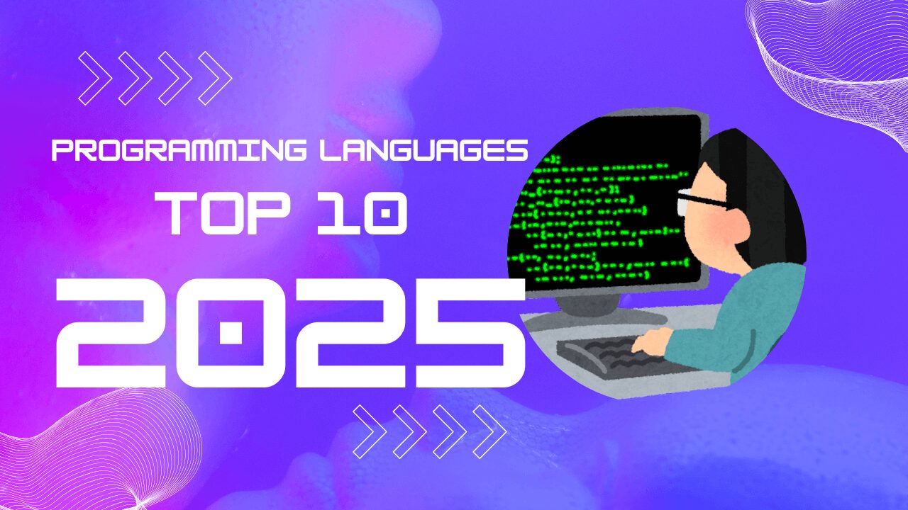 Top Programming Languages to Use in 2025