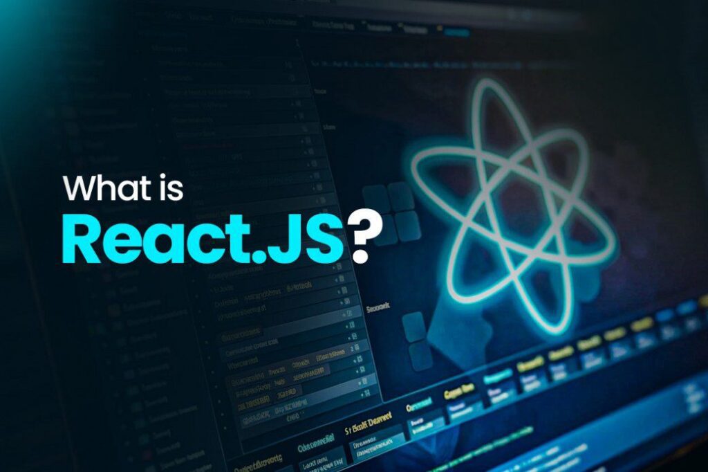 What Is React.js?