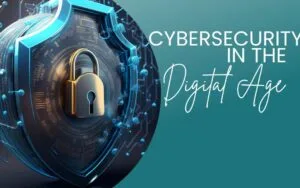 Fortressing Your Digital Kingdom: Security and Privacy in the Age of Cyber Threats