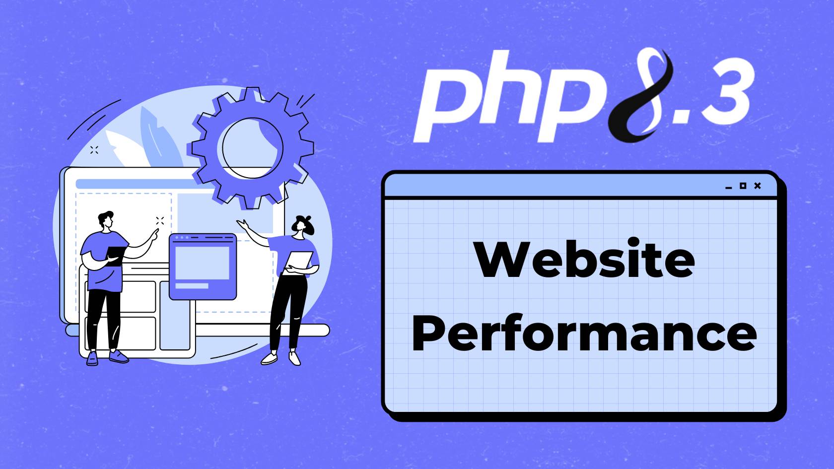 Introduction to PHP 8.3 and its Performance Enhancements