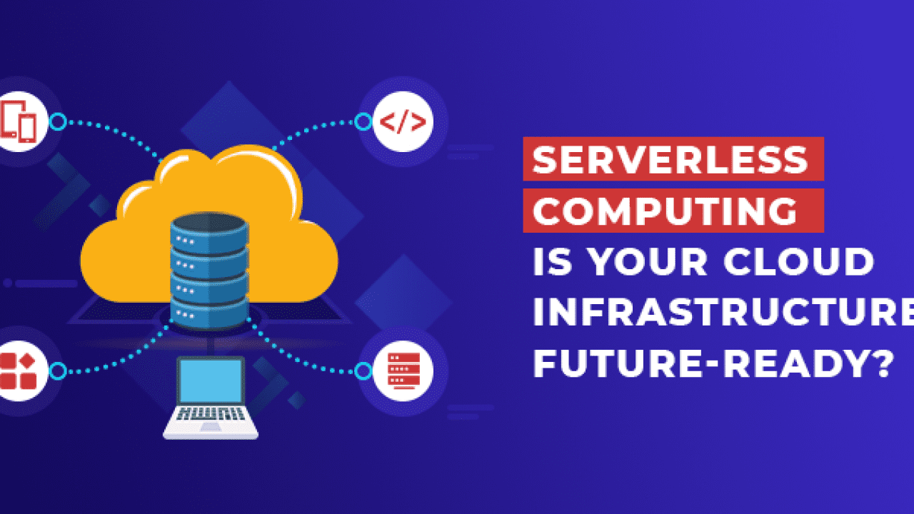 Embracing the Cloud and Serverless Future