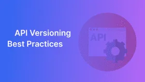 Navigating API Evolution: Exploring Effective API Versioning Strategies