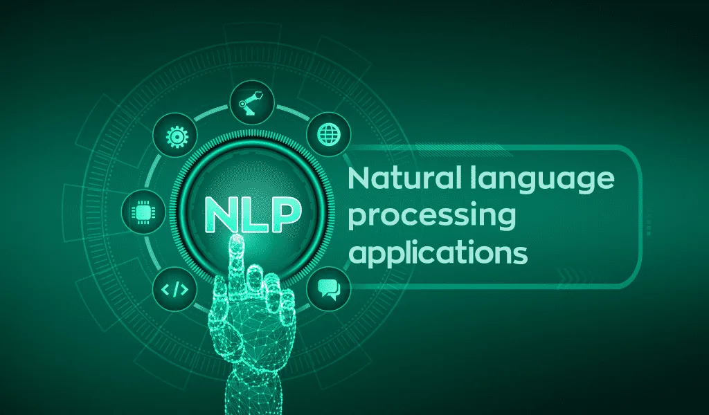 Natural Language Processing in Machine Learning 6 Applications of NLP in Machine Learning