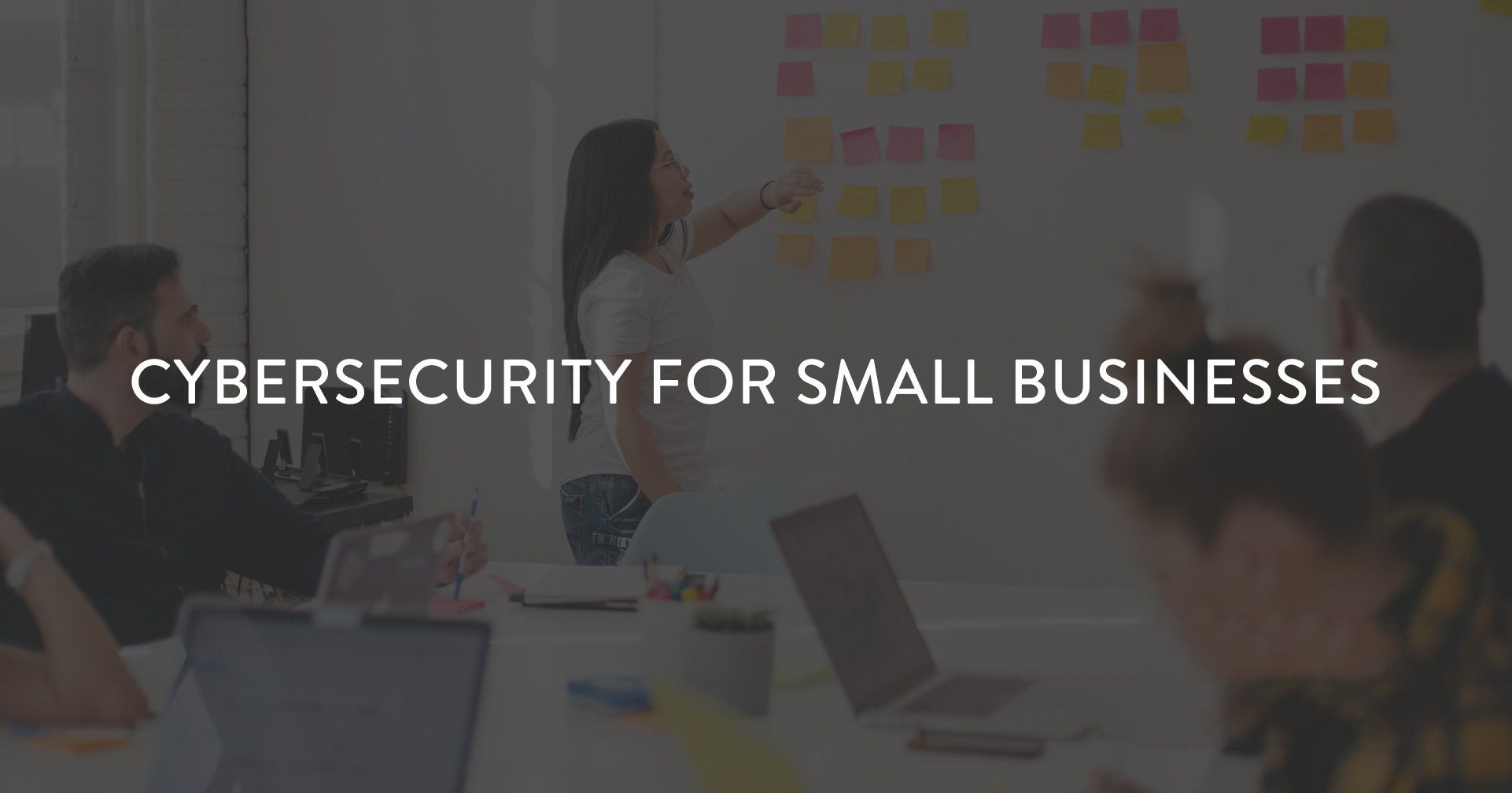 Importance of Cybersecurity for Small Businesses