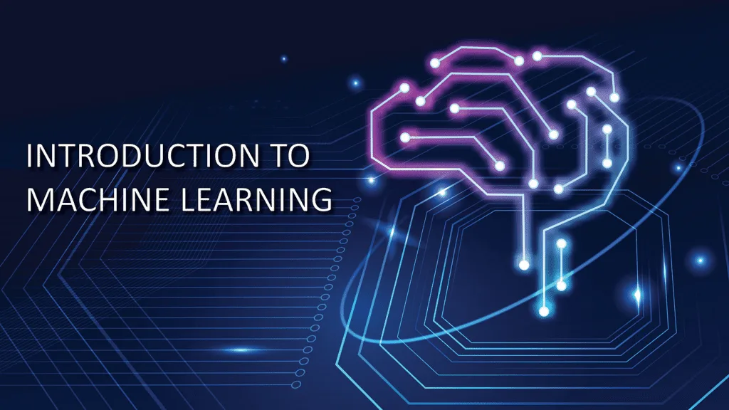 Introduction to Machine Learning