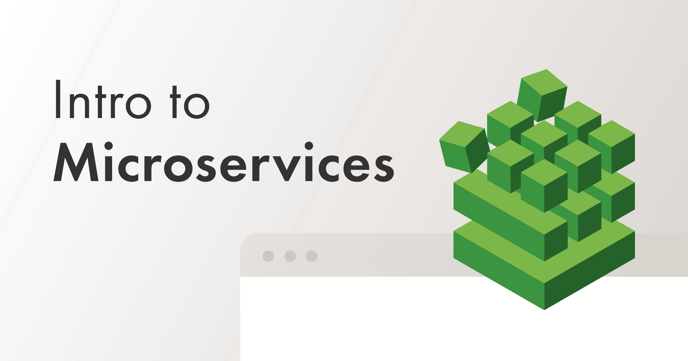 Introduction to Microservices