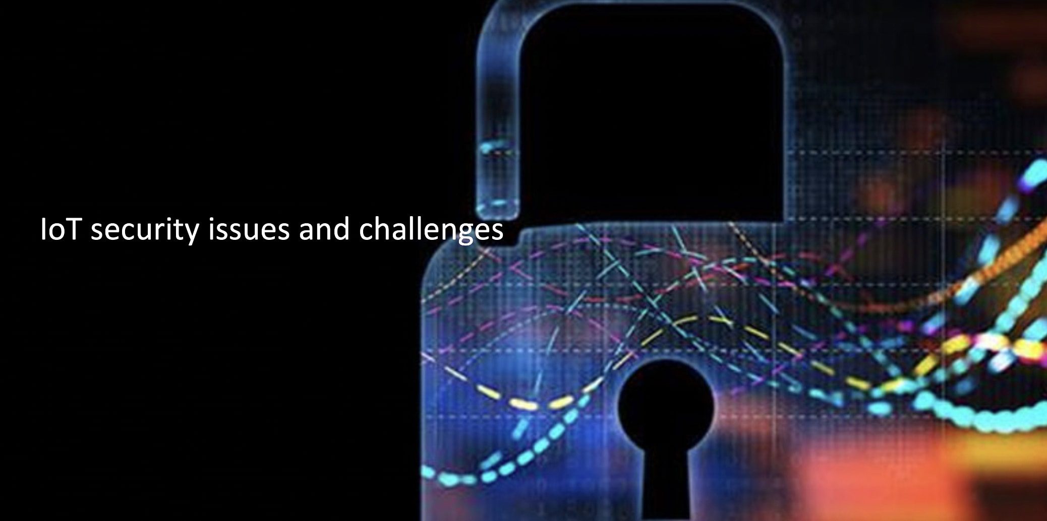 Navigating the Challenges: IoT Security Concerns