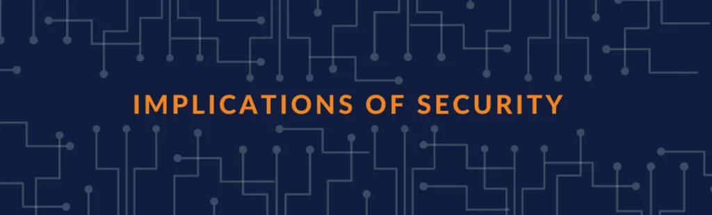 Security Implications