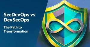 The Key Differences Between SecDevOps and DevSecOps