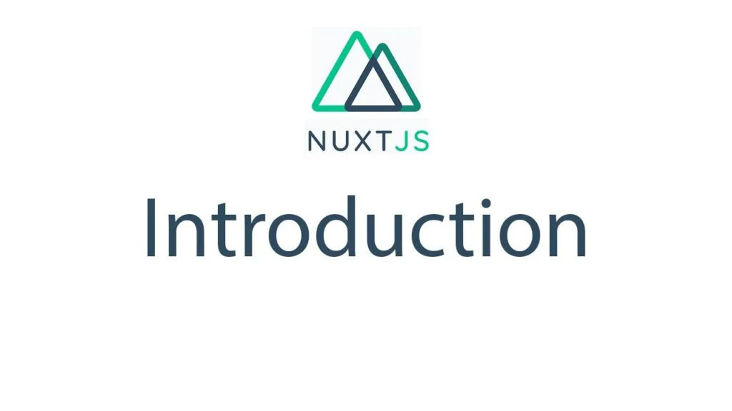 Getting started with Nuxt.js 6 Introduction to Nuxt.js