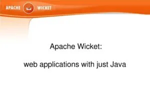 Wicket framework: Exploring it’s various features