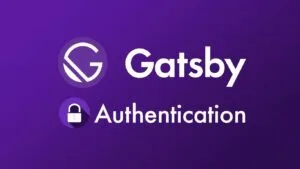 Adding Authentication to Gatsby Sites
