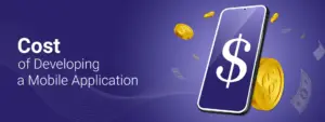 Mobile App Development Cost Guide: How Much Does It Cost To Develop an App in 2024