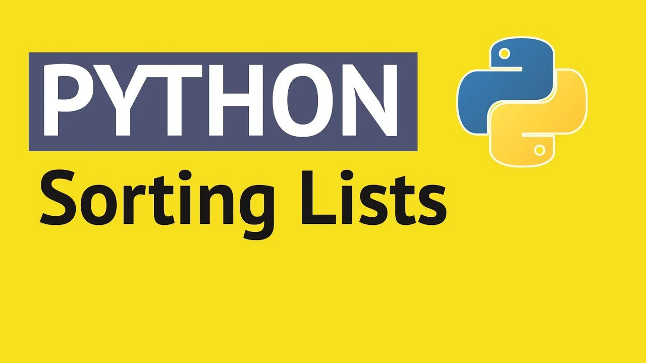 progressive Robot graphic with text “PYTHON Sorting Lists” and the Python logo on a yellow background