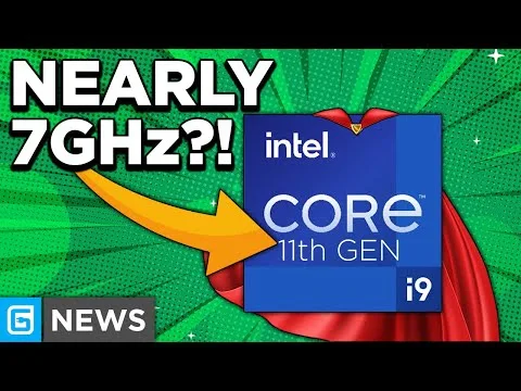 Progressive Robot nearly 7GHz?! graphic with Intel Core 11th Gen i9 logo and arrow on green background with GN News badge