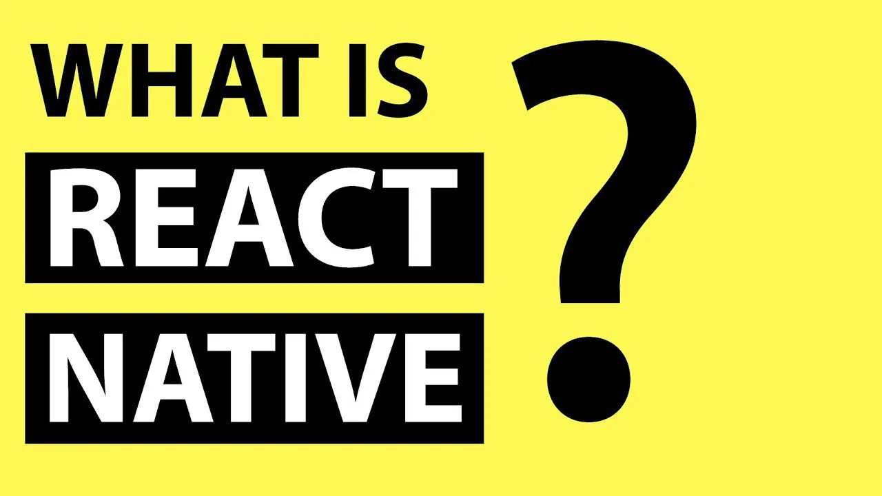 Progressive Robot graphic reading "WHAT IS REACT NATIVE?" with a large question mark on a yellow background