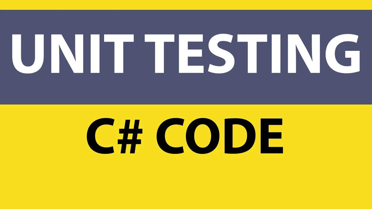progressive Robot graphic with large text “UNIT TESTING” above “C# CODE” on a yellow and dark blue background