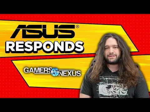 Progressive Robot: Person with long hair beside bold text reading ASUS RESPONDS and GamersNexus on a red and yellow background