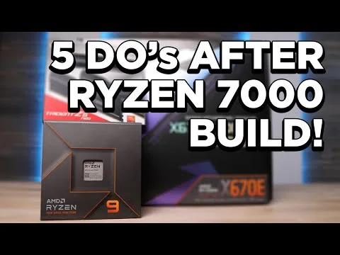 progressive Robot thumbnail with Ryzen CPU boxes and text: 5 DO's AFTER RYZEN 7000 BUILD!