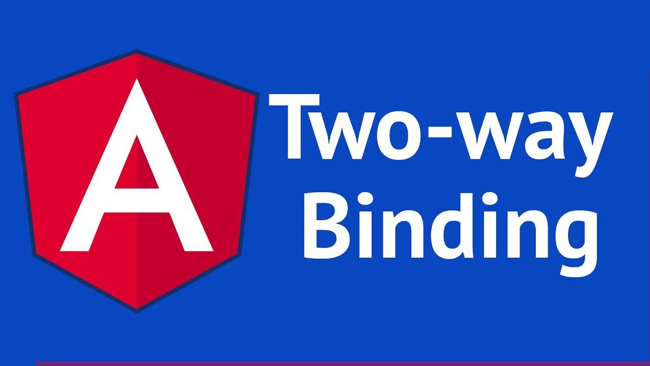 progressive Robot Angular logo with text Two-way Binding on a blue background