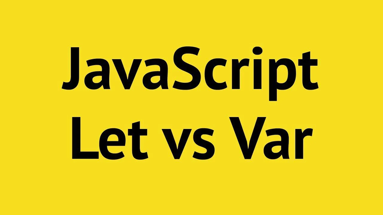 progressive Robot JavaScript Let vs Var text in bold black on a yellow background