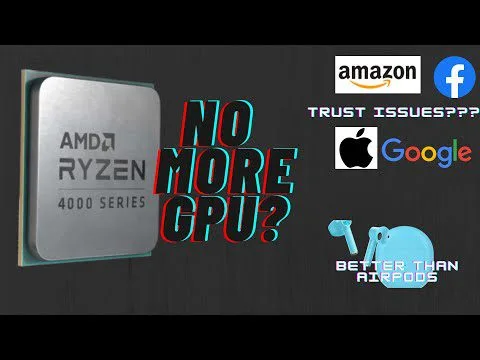 Progressive Robot, AMD Ryzen 4000 series chip with text NO MORE CPU? and logos for Amazon, Facebook, Apple, Google, and earbuds comparison text
