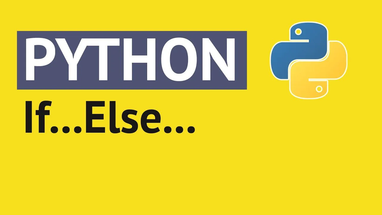 progressive Robot graphic with the text "PYTHON" and "If...Else..." on a yellow background, plus the Python logo