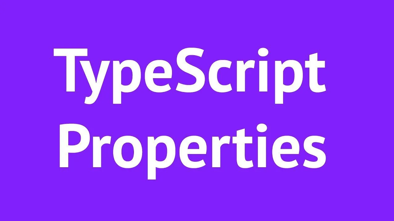 Progressive Robot text reading "TypeScript Properties" in large white letters on a purple background