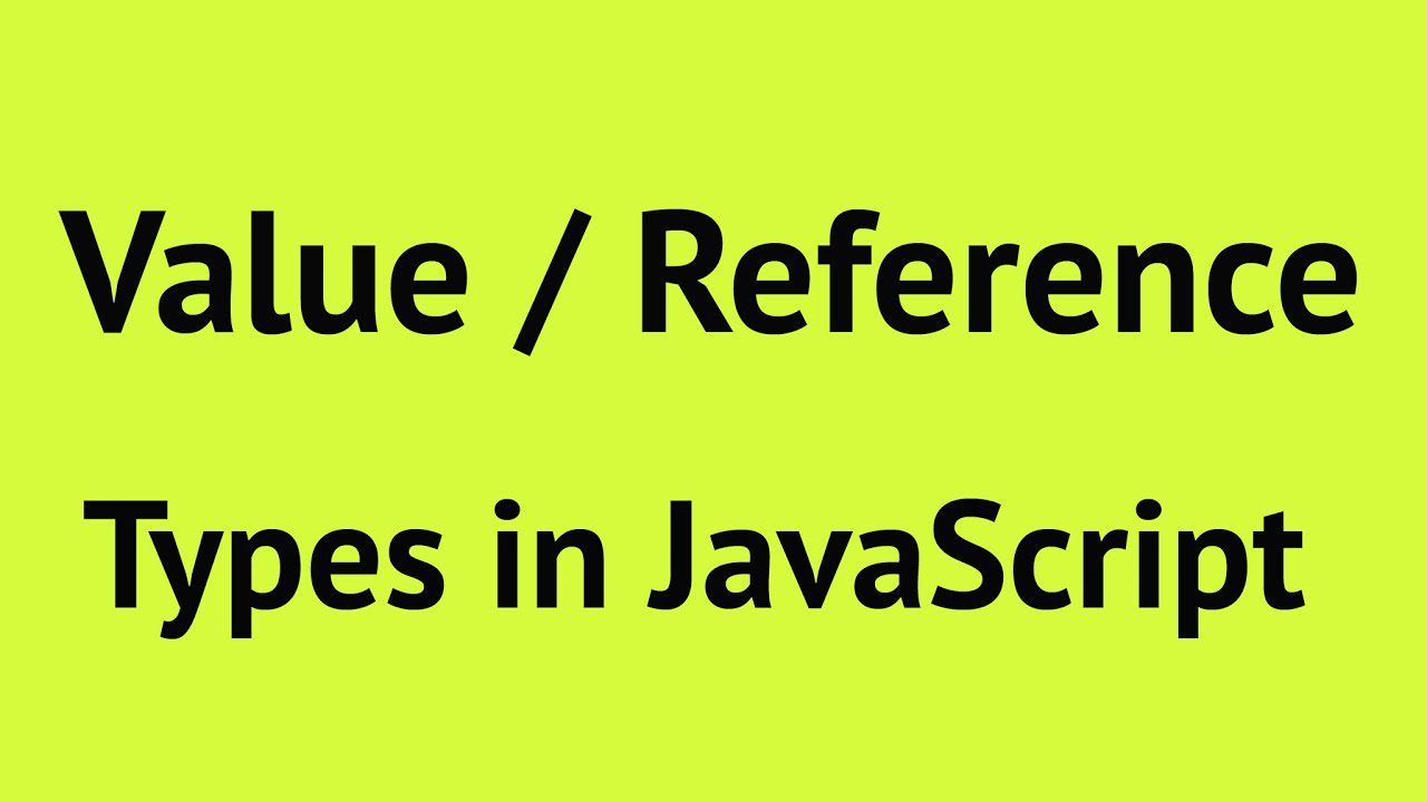 Value Types and Reference Types in JavaScript - Progressive Robot