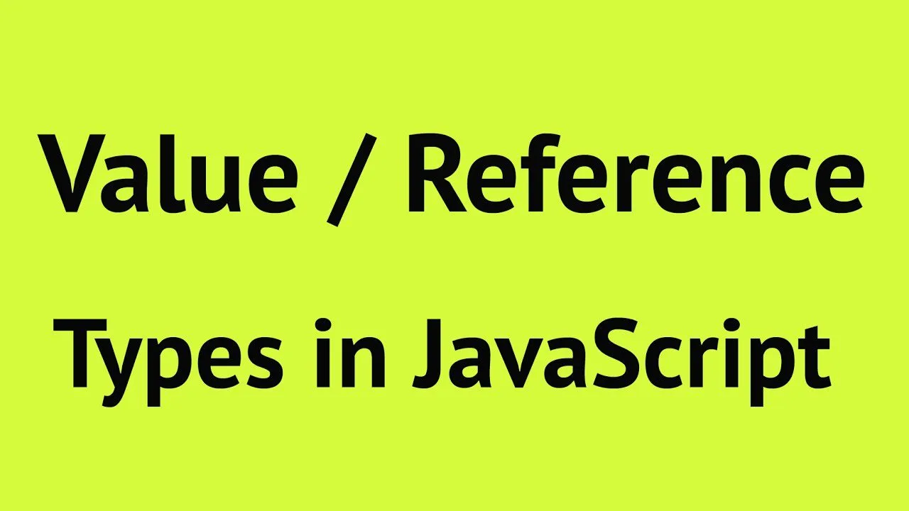 progressive Robot text reading Value / Reference Types in JavaScript on a bright green background