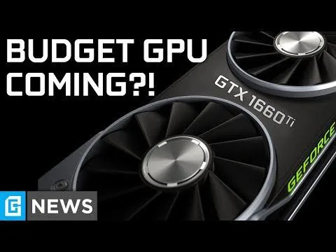 progressive Robot, graphics card close-up with text “BUDGET GPU COMING?!” and “GTX 1660 Ti” plus “G NEWS” badge