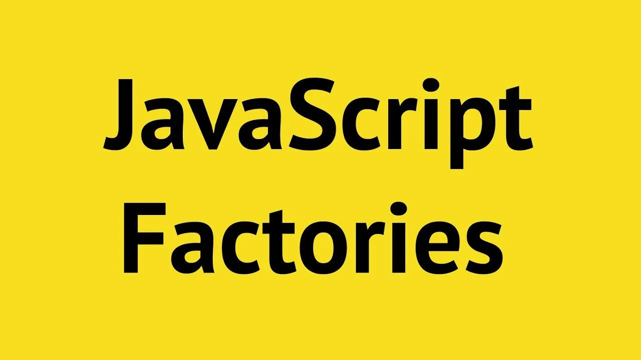 progressive Robot text reading JavaScript Factories on a yellow background