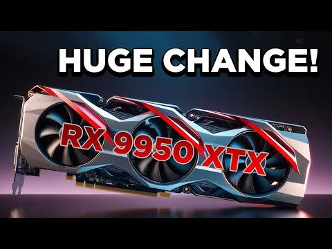 Progressive Robot Huge Change! graphic showing an RX 9950 XTX-style triple-fan graphics card illustration.