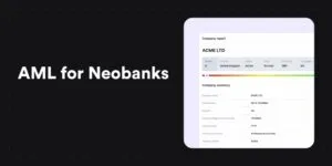 AML for Neobanks: Challenges and Opportunities